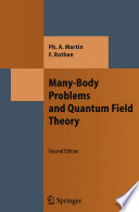 Many-Body Problems and Quantum Field Theory An Introduction