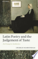 Latin poetry and the judgement of taste : an essay in aesthetics