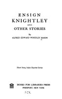 Ensign Knightley, and other stories.