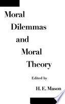 Moral Dilemmas and Moral Theory.
