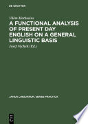 A functional analysis of present day English on a general linguistic basis