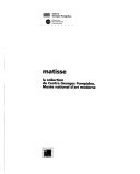 Matisse : la collection du Centre Georges Pompidou, Musée national d'art moderne.