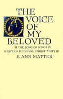 The voice of my beloved : the Song of songs in western medieval Christianity