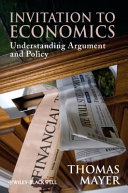 Invitation to economics : understanding argument and policy