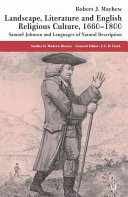 Landscape, literature, and English religious culture, 1660-1800 : Samuel Johnson and languages of natural description