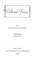 Collected poems by Theodore Maynard;