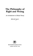 The philosophy of right and wrong : an introduction to ethical theory