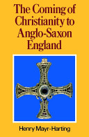 The coming of Christianity to Anglo-Saxon England