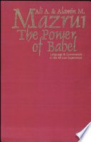 The power of Babel : language & governance in the African experience