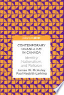 Contemporary Orangeism in Canada Identity, Nationalism, and Religion