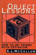 Object lessons how to do things with fetishism