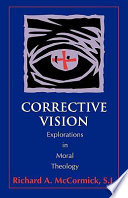 Corrective vision : explorations in moral theology