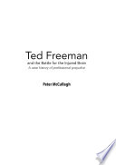 Ted Freeman and the battle for the injured brain : a case history of professional prejudice