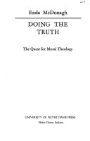 Doing the truth : the quest for moral theology