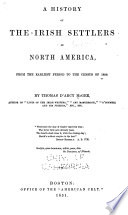 A history of the Irish settlers in North America, from the earliest period to the census of 1850