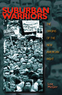 Suburban warriors : the origins of the new American Right