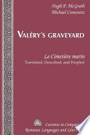 Valéry's Graveyard : Le Cimetiáere marin, translated, described, and peopled