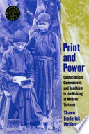 Print and power : Confucianism, communism, and Buddhism in the making of modern Vietnam /