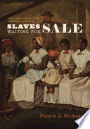 Slaves waiting for sale : abolitionist art and the American slave trade
