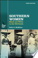 Southern Women : Black and White in the Old South.