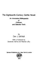 The eighteenth-century Gothic novel : an annotated bibliography of criticism and selected texts