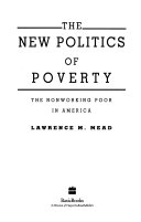 The new politics of poverty : the nonworking poor in America