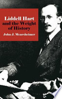 Liddell Hart and the weight of history