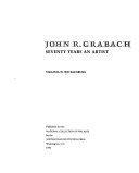 John R. Grabach, seventy years an artist