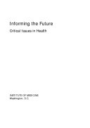 Informing the Future : Critical Issues in Health.