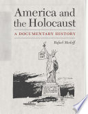 America and the Holocaust : a documentary history