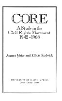 CORE, a study in the civil rights movement, 1942-1968