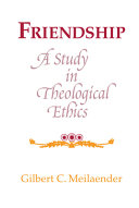 Friendship, a study in theological ethics