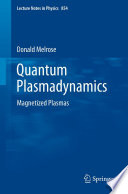 Quantum Plasmadynamics Magnetized Plasmas