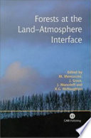Forests at the Land Atmosphere Interface : Atmosphere Interface.