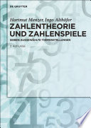 Zahlentheorie und Zahlenspiele : Sieben ausgewählte Themenstellungen.