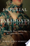 Imperial paradoxes : training the senses and tasting the eighteenth century