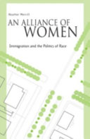 An alliance of women : immigration and the politics of race