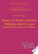 Essays on Realist Instance Ontology and its Logic.