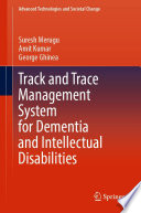 Track and trace management system for dementia and intellectual disabilities