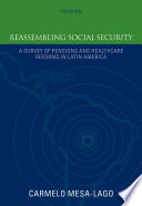 Reassembling social security : a survey of pensions and health care reforms in Latin America