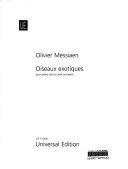 Oiseaux exotiques : pour piano solo et petit orchestra