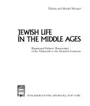 Jewish life in the Middle Ages : illuminated Hebrew manuscripts of the thirteenth to the sixteenth centuries
