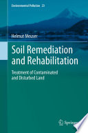 Soil Remediation and Rehabilitation Treatment of Contaminated and Disturbed Land