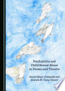 Paedophilia and child sexual abuse in drama and theatre