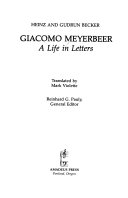 Giacomo Meyerbeer, a life in letters