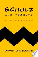 Schulz and Peanuts : a biography