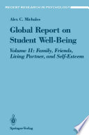 Global Report on Student Well-Being Volume II: Family, Friends, Living Partner, and Self-Esteem