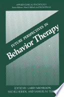 Future Perspectives in Behavior Therapy