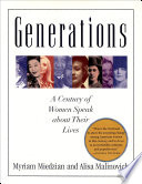 Generations : a Century Of Women Speak About Their Lives