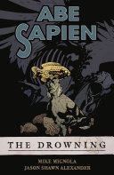 Abe Sapien : the drowning